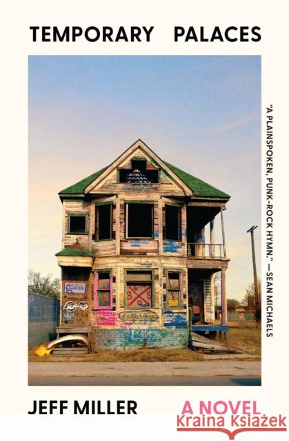 Temporary Palaces: A Novel Jeff Miller 9781487013004 House of Anansi Press - książka