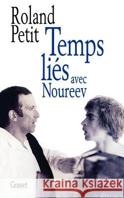 Temps li?s avec Noureev Petit-R 9782246584919 Grasset - książka