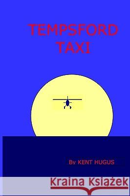 Tempsford Taxi Kent Hugus 9781440424960 Createspace - książka