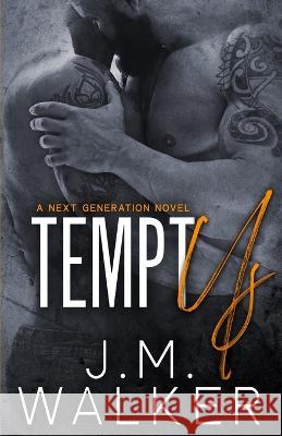 Tempt Us (Next Generation, #11): null J. M. Walker 9781989782507 J.M. Walker - książka