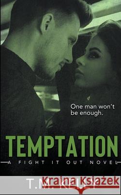 Temptation T M Kelly 9781393113416 Draft2digital - książka