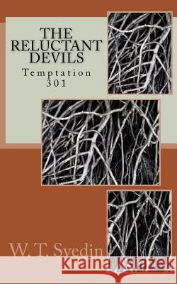 Temptation 301 W. T. Svedin 9781519126047 Createspace Independent Publishing Platform - książka