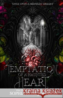 Temptation of a Haunted Heart Johnson, Sophia-Rose 9798998804809 S.R. Johnson L.L.C. - książka