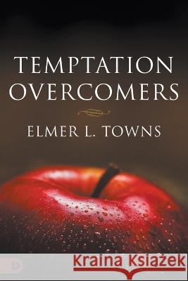 Temptation Overcomers Elmer L. Towns 9780768464184 Destiny Image Incorporated - książka