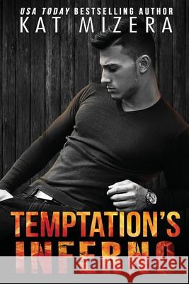 Temptation's Inferno Kat Mizera 9781088574270 Independently Published - książka