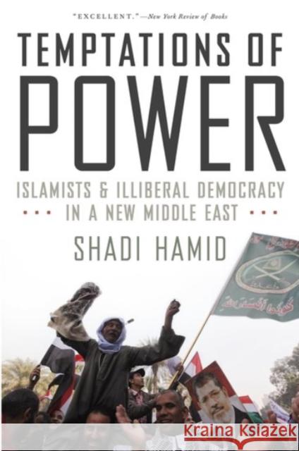 Temptations of Power: Islamists and Illiberal Democracy in a New Middle East Shadi Hamid 9780190229245 Oxford University Press, USA - książka