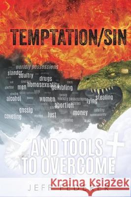 Temptation/Sin and Tools to Overcome Jeff Federer 9781545642016 Xulon Press - książka