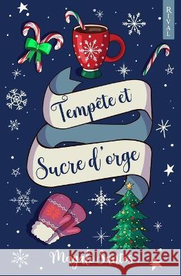 Tempête et Sucre d'orge: (Romance de Noël) Rival, Éditions 9782492659546 Rival - książka