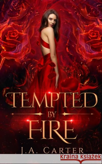 Tempted by Fire: A Paranormal Vampire Romance J. A. Carter 9781990056123 J.A. Carter - książka