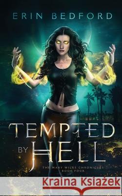 Tempted by Hell Erin Bedford 9781951958404 Embrace the Fantasy Publishing - książka