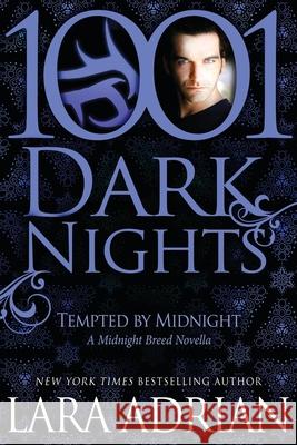 Tempted by Midnight: A Midnight Breed Novella Lara Adrian 9781940887098 Evil Eye Concepts Incorporated - książka