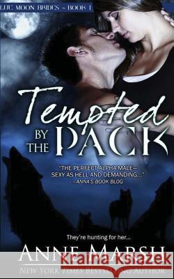 Tempted by the Pack Anne Marsh 9781533572301 Createspace Independent Publishing Platform - książka