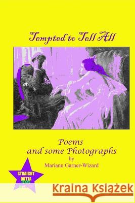 Tempted to Tell All Mariann Garner-Wizard 9781387382507 Lulu.com - książka