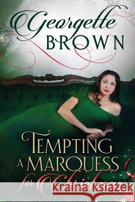Tempting A Marquess For Christmas Brown, Georgette 9781942822448 Wind Color Press - książka