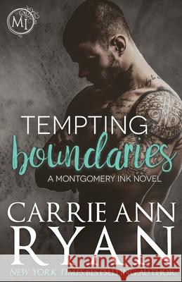 Tempting Boundaries Carrie Ann Ryan 9781947007338 Carrie Ann Ryan - książka