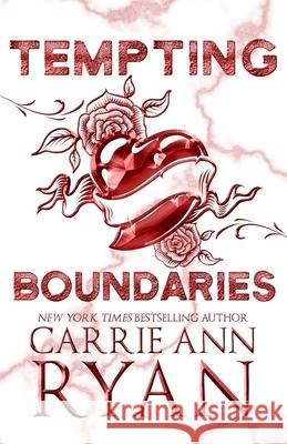Tempting Boundaries - Special Edition Carrie Ann Ryan 9781088029053 Carrie Ann Ryan - książka