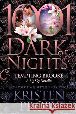 Tempting Brooke: A Big Sky Novella Kristen Proby 9781948050333 Evil Eye Concepts, Incorporated - książka