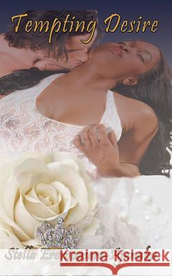 Tempting Desire: Toe-curling Romance Eromonsere-Ajanaku, Stella 9781517351274 Createspace - książka