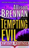 Tempting Evil Allison Brennan 9780345502728 Ballantine Books