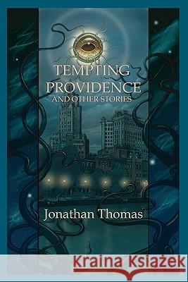 Tempting Providence and Other Stories Jonathan Thomas Sherry Austin 9780984480203 Hippocampus - książka