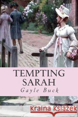 Tempting Sarah Gayle Buck 9781508707073 Createspace - książka