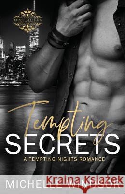 Tempting Secrets: A Tempting Nights Romance Michelle Windsor Amanda Walker 9781723378508 Createspace Independent Publishing Platform - książka