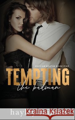 Tempting the Badman Hayley Faiman 9781540684110 Createspace Independent Publishing Platform - książka