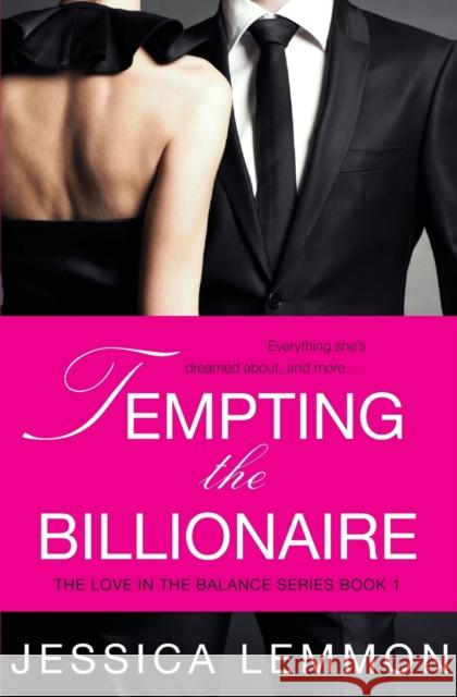 Tempting the Billionaire Jessica Lemmon 9781455574049 Forever Yours - książka