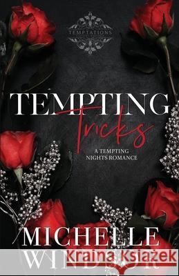 Tempting Tricks: Decadent Temptations - Book Two Windsor 9781964062068 Michelle Windsor - książka