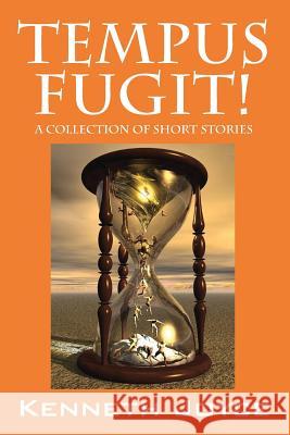 Tempus Fugit! a Collection of Short Stories Kenneth Joyce 9781478745983 Outskirts Press - książka