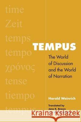 Tempus: The World of Discussion and the World of Narration Weinrich, Herald 9781531503338 Fordham University Press - książka