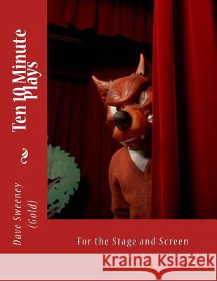 Ten 10 Minute Plays MR Dave Sweeney 9781519241214 Createspace - książka