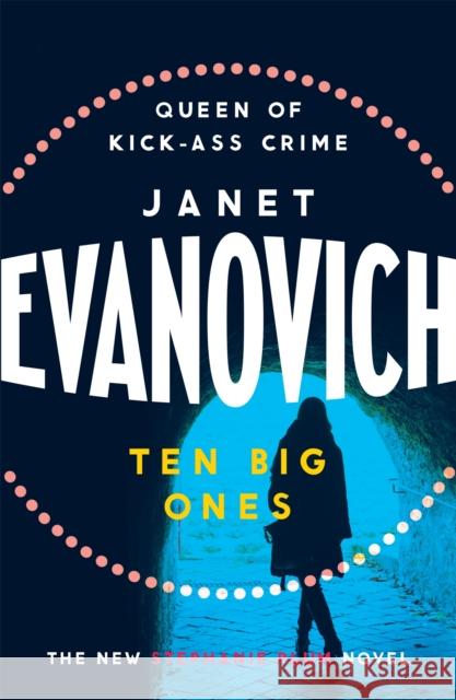 Ten Big Ones: A witty crime adventure filled with high-stakes suspense Janet Evanovich 9780755302505 Headline Publishing Group - książka