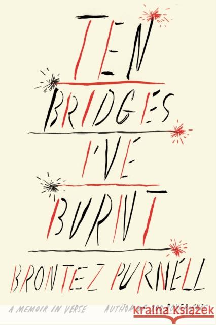 Ten Bridges I've Burnt Brontez Purnell 9780374612696 Farrar, Straus and Giroux - książka
