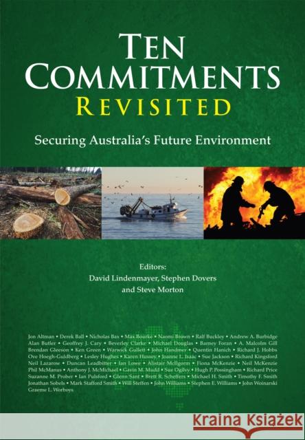 Ten Commitments Revisited: Securing Australia's Future Environment Lindenmayer, David B. 9781486301676 CSIRO Publishing - książka