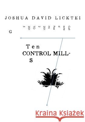Ten Control Mills Joshua David Lickteig 9781511596664 Createspace Independent Publishing Platform - książka