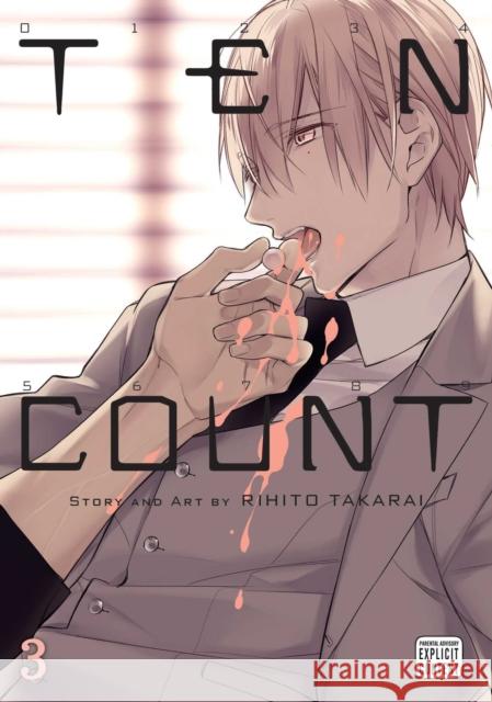 Ten Count, Vol. 3 Rihito Takarai 9781421588049 Viz Media, Subs. of Shogakukan Inc - książka