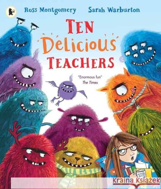 Ten Delicious Teachers Ross Montgomery 9781529504170 Walker Books Ltd - książka