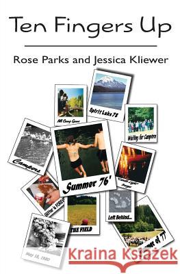 Ten Fingers Up Jessica Kliewer Rose Parks 9781452898087 Createspace Independent Publishing Platform - książka