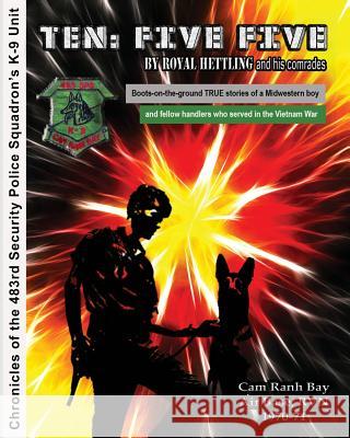 Ten: Five Five Royal Hettling Dana L. Miller Dana R. Yost 9781533563644 Createspace Independent Publishing Platform - książka