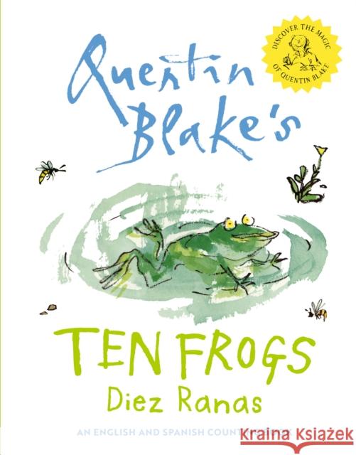 Ten Frogs: Diez Ranas: a Book About Counting in English and Spanish Quentin Blake 9780008797041 HarperCollins Publishers - książka