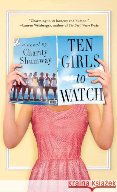 Ten Girls to Watch Charity Shumway 9781451673418 Washington Square Press - książka