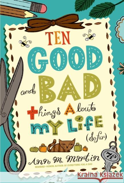 Ten Good and Bad Things about My Life (So Far) Ann M. Martin 9781250034137 Square Fish - książka
