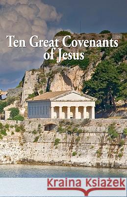 Ten Great Covenants of Jesus MR Richard Thomas Harrison 9781449563158 Createspace - książka