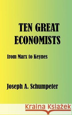 Ten Great Economists Joseph Alois Schumpeter 9781932512090 Simon Publications - książka