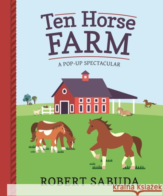 Ten Horse Farm: A Pop-up Spectacular Robert Sabuda 9781406380804  - książka