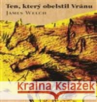 Ten, který obelstil Vránu James Welch 9788074703553 Akropolis - książka