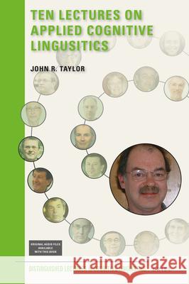 Ten Lectures on Applied Cognitive Linguistics John Taylor 9789004347557 Brill - książka