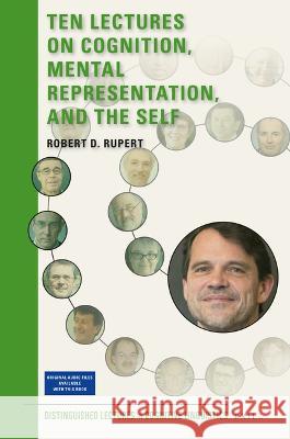 Ten Lectures on Cognition, Mental Representation, and the Self Robert D 9789004511118 Brill - książka