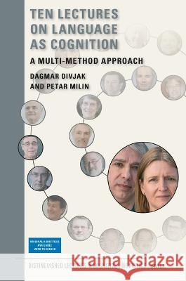 Ten Lectures on Language as Cognition: A Multi-Method Approach Dagmar Divjak Petar Milin 9789004506503 Brill - książka